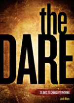 The Dare - 30 Days To Change Everything